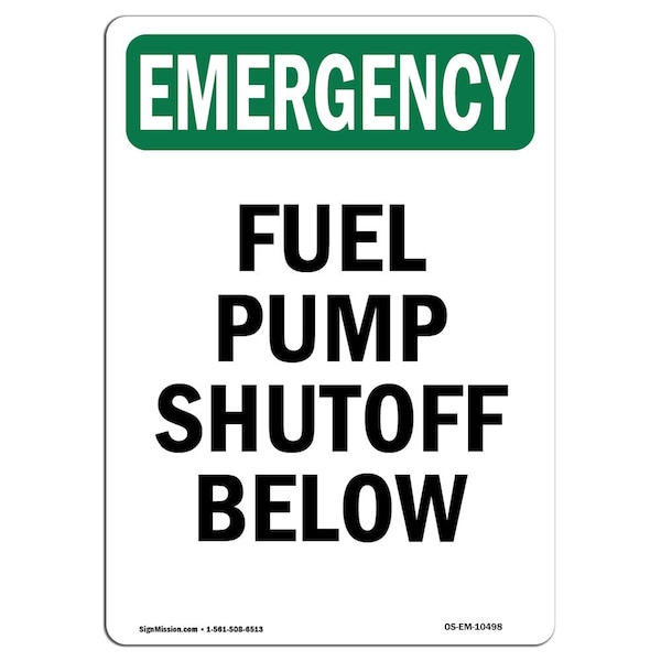 Safety Sign, OSHA EMERGENCY, 5" Height, Fuel Pump Shutoff Below, Portrait, 10PK